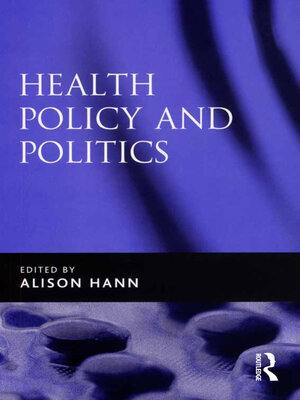 cover image of Health Policy and Politics